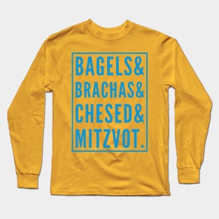 Bagels, Brachas, Chesed & Mitzvot Long Sleeve T-Shirt